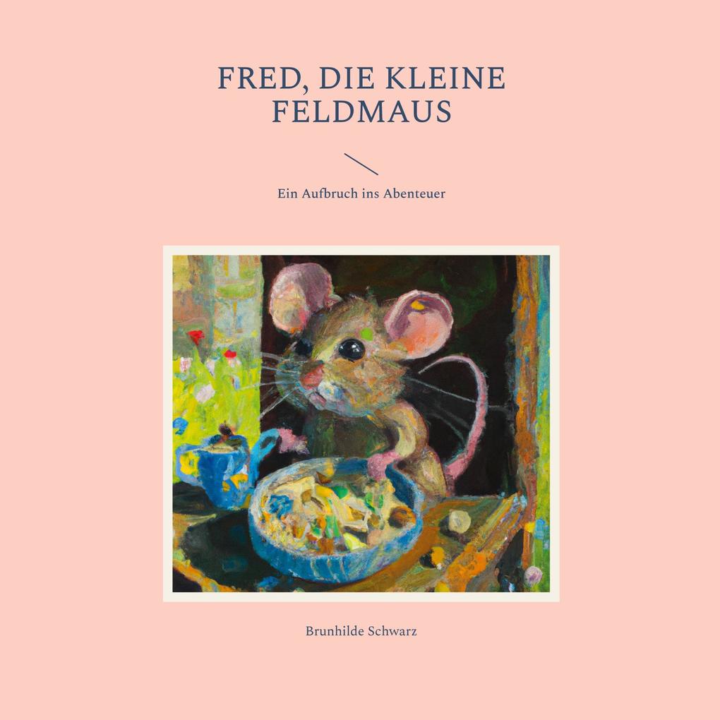 Fred die kleine Feldmaus