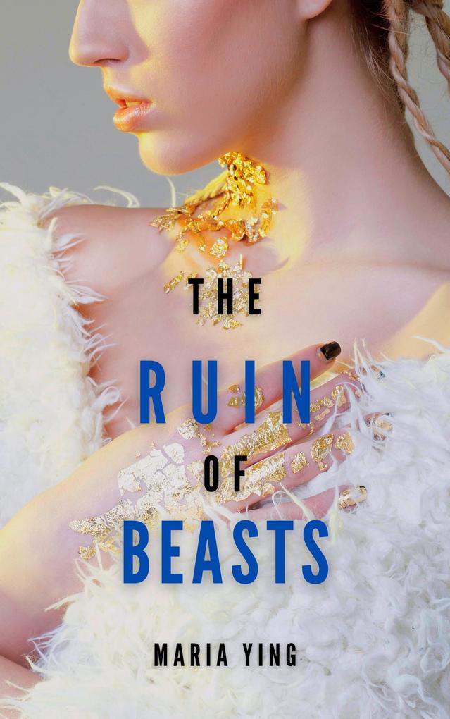 The Ruin of Beasts (Those Who Break Chains #3)