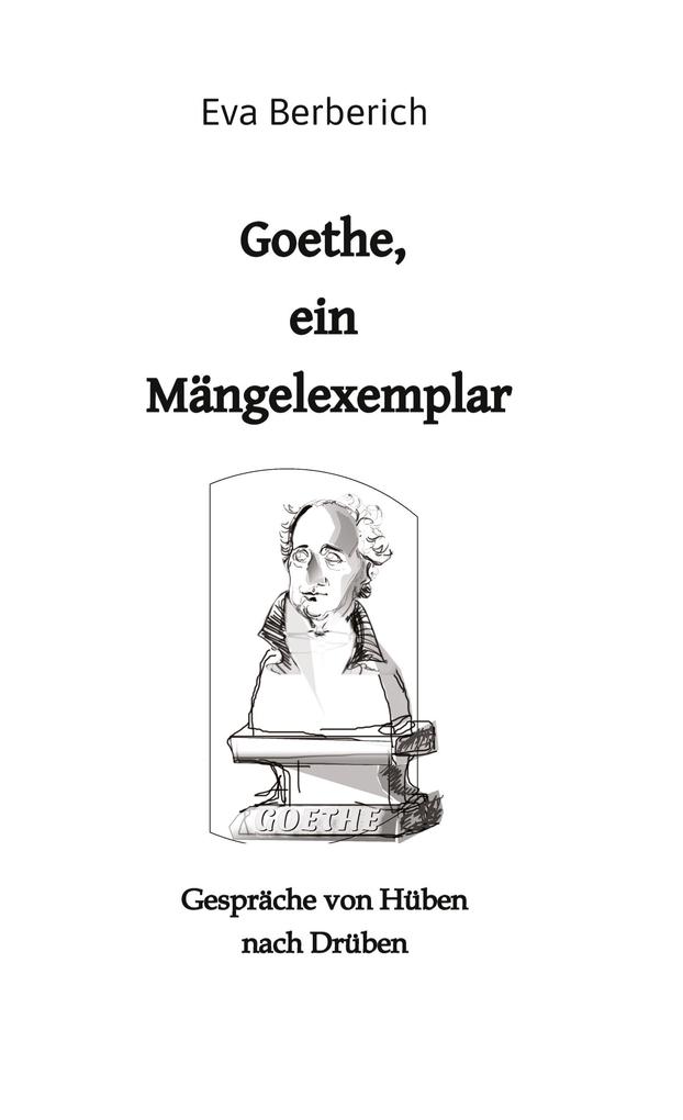 Goethe ein Mängelexemplar