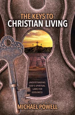 The Keys to Christian Living