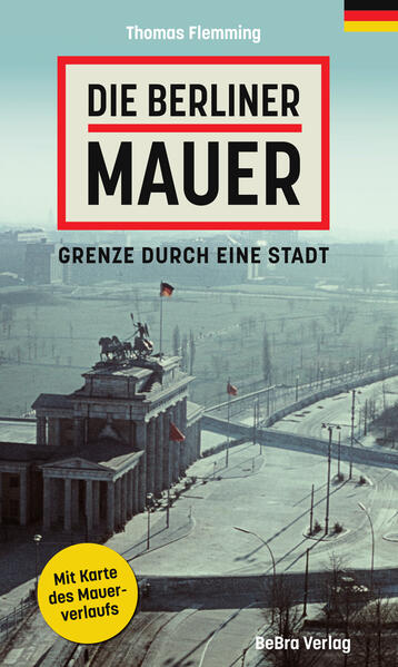 Edition Q Die Berliner Mauer