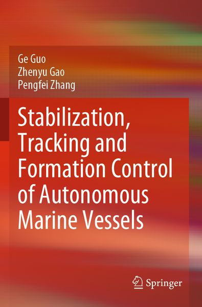 Stabilization Tracking and Formation Control of Autonomous Marine Vessels