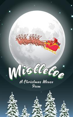 Mistletoe The Christmas Mouse