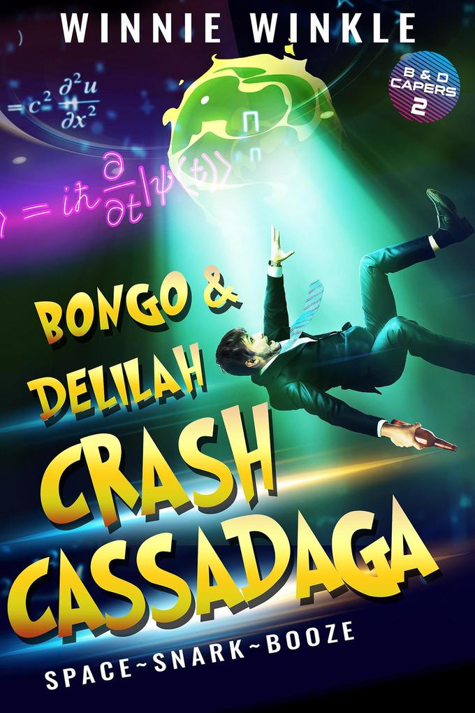 Bongo & Delilah Crash Cassadaga (B&D Capers #2)