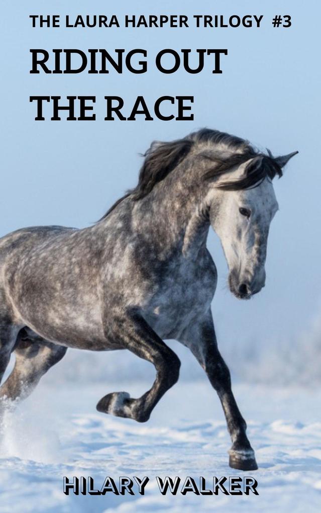 Riding Out the Race (The Laura Harper Trilogy #3)