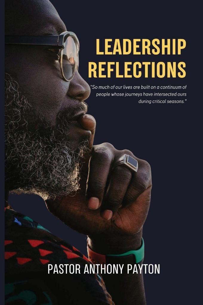 LEADERSHIP REFLECTIONS