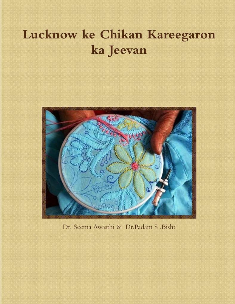 Lucknow ke Chikan Kareegaron ka Jeevan