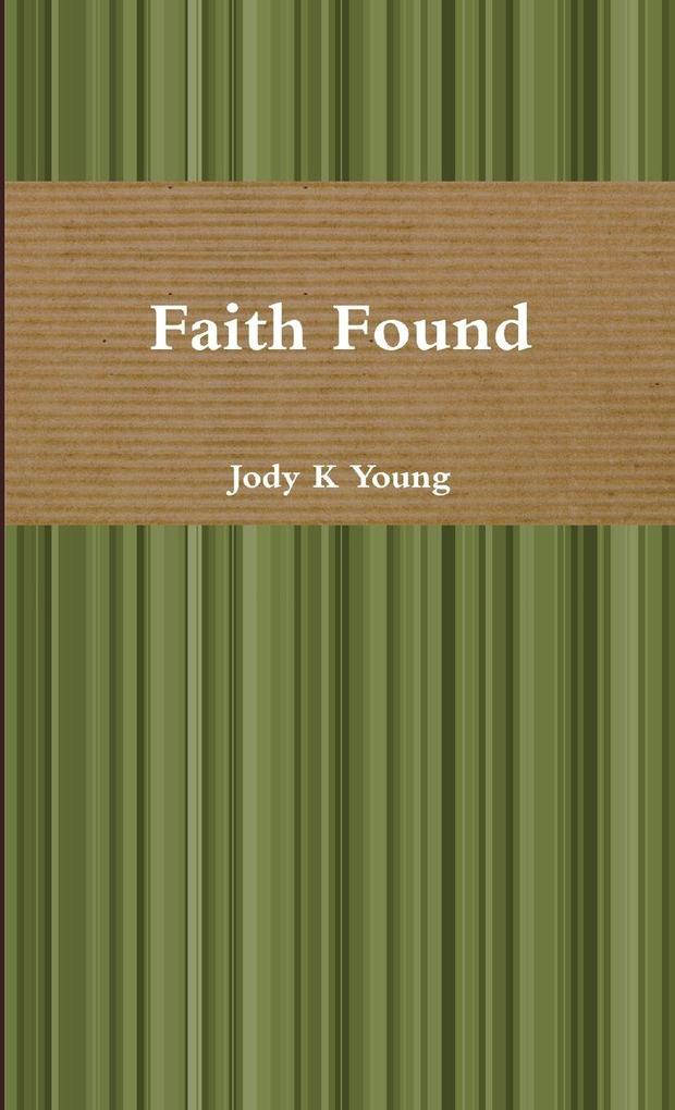 Faith Found