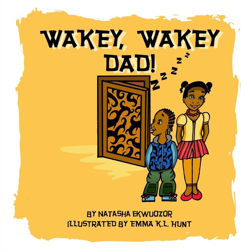 Wakey Wakey Dad!