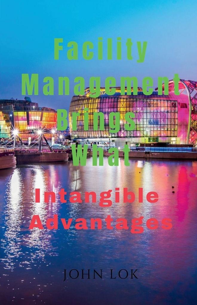Facility Management Brings What