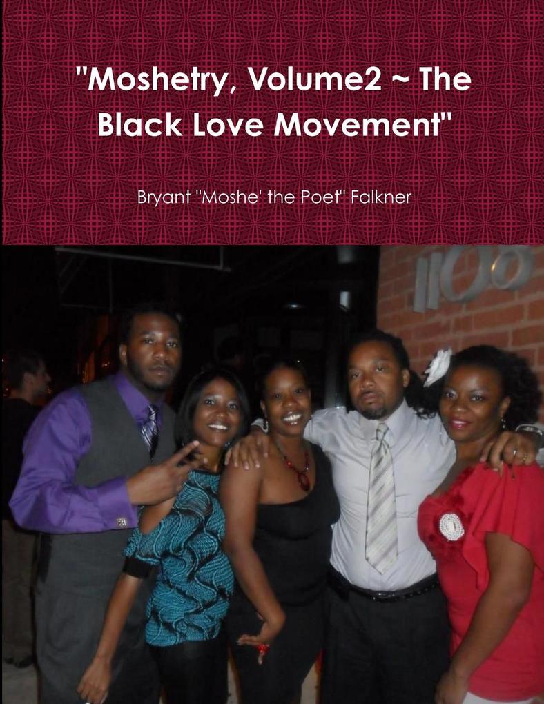 'Moshetry Volume2 ~ The Black Love Movement'