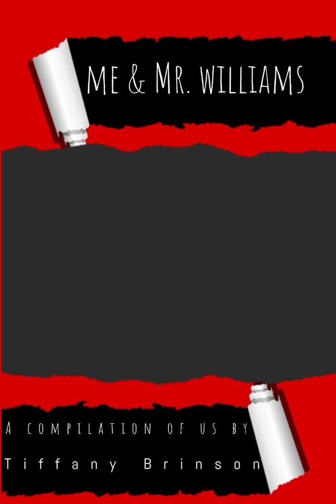 Me & Mr. Williams