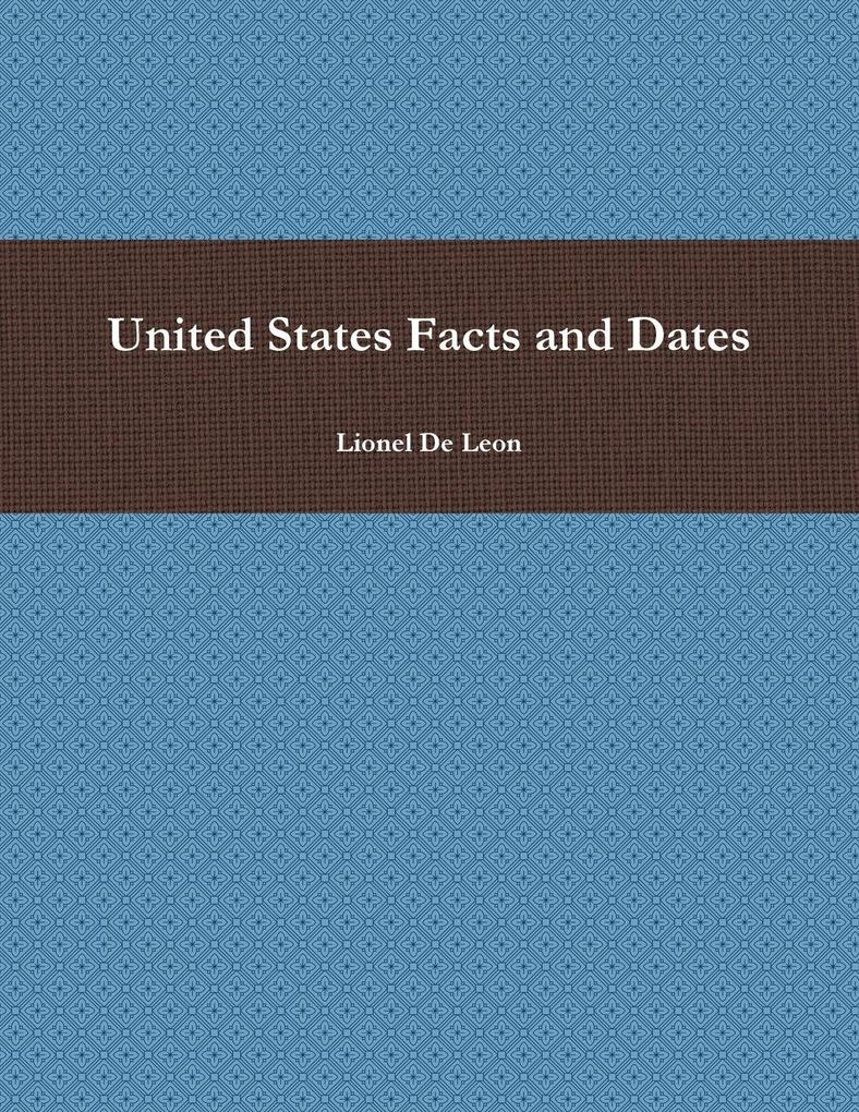 United States Facts and Dates