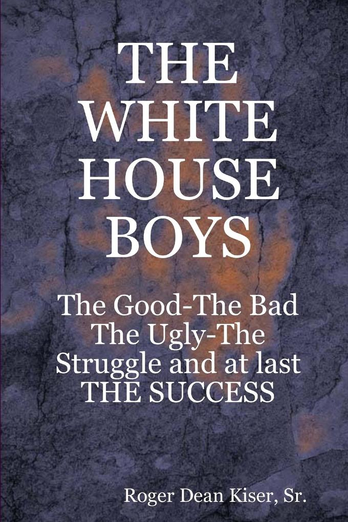 WHITE HOUSE BOYS