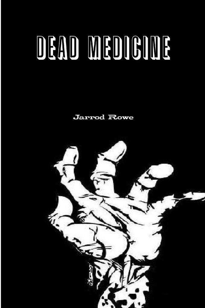 Dead Medicine