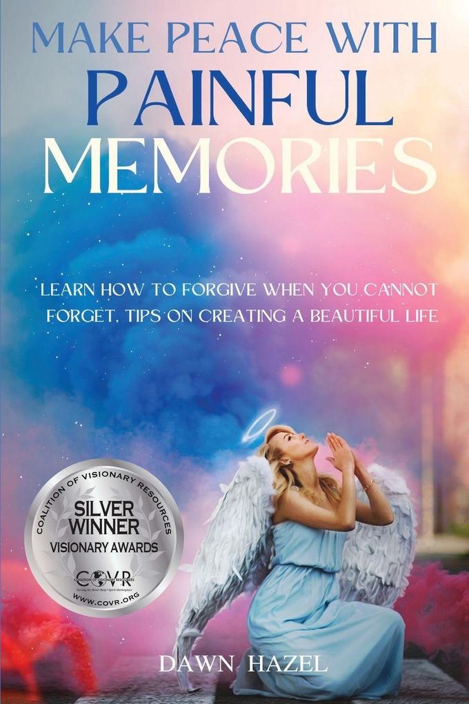Make Peace With Painful Memories