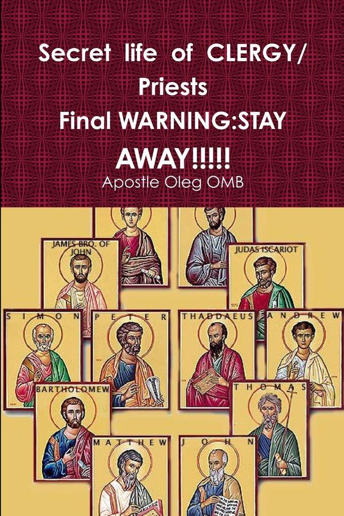 Secret life of CLERGY Priests WARNING