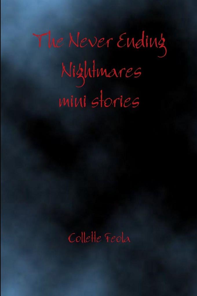 The Never Ending Nightmares mini stories