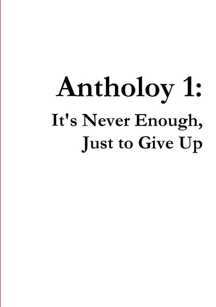 It's Never Enough Just to Give Up