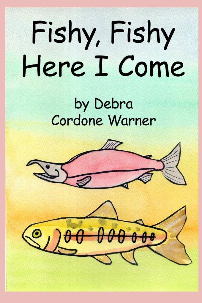 Fishy Fishy Here I Come