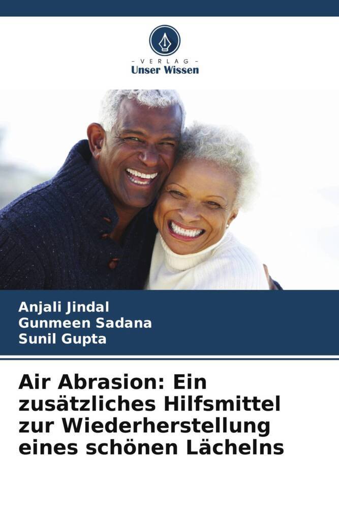 Air Abrasion: Ein zusätzliches Hilfsmittel zur Wiederherstellung eines schönen Lächelns