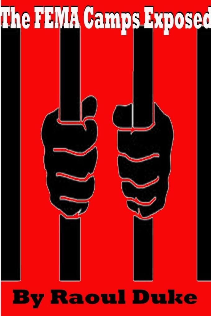 The FEMA Camps Exposed