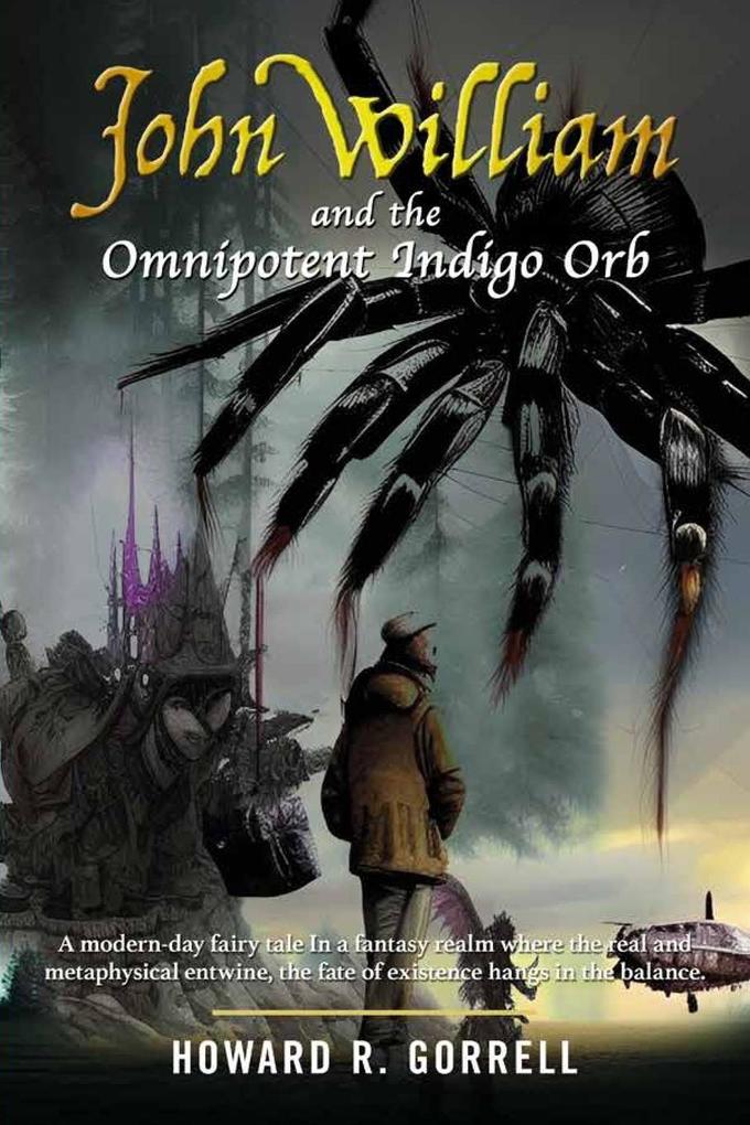 John William and the Omnipotent Indigo Orb