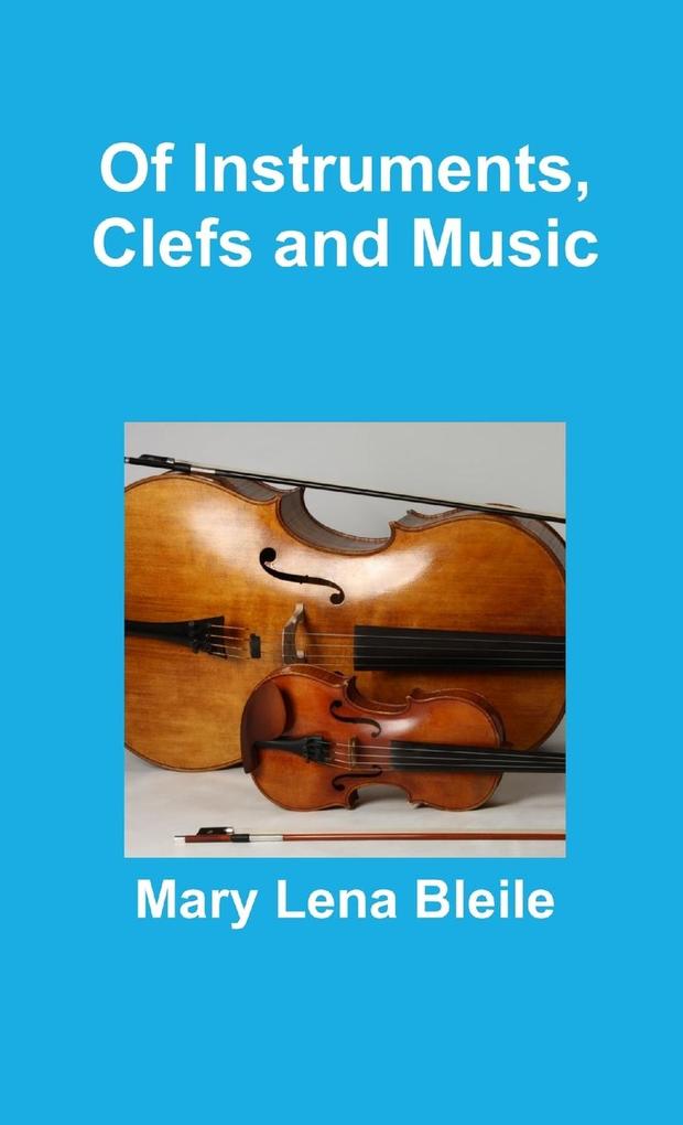 Of Instruments Clefs and Music