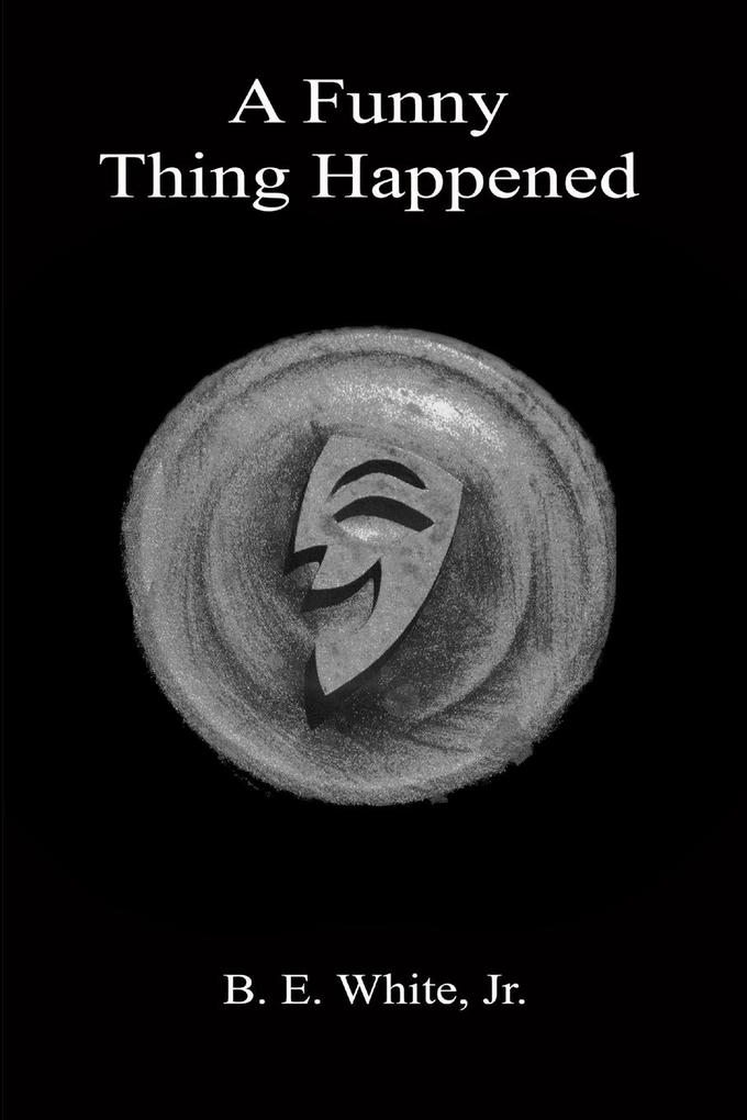 A Funny Thing Happened