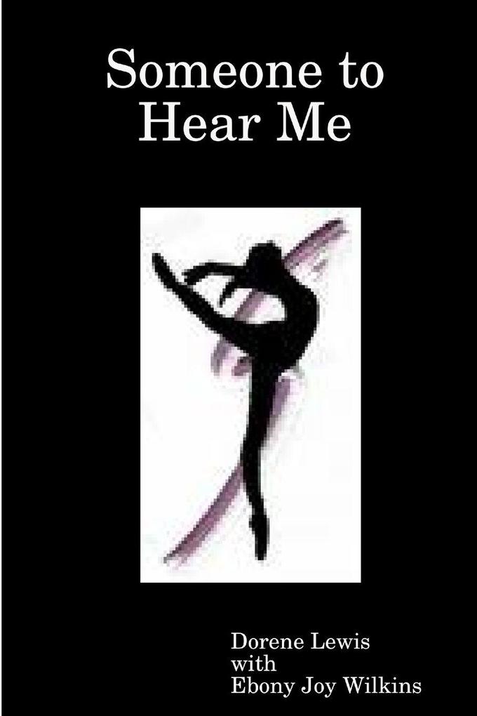 Someone to Hear Me