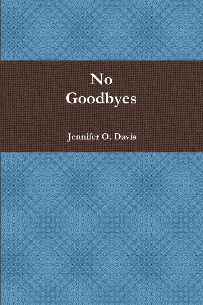 No Goodbyes