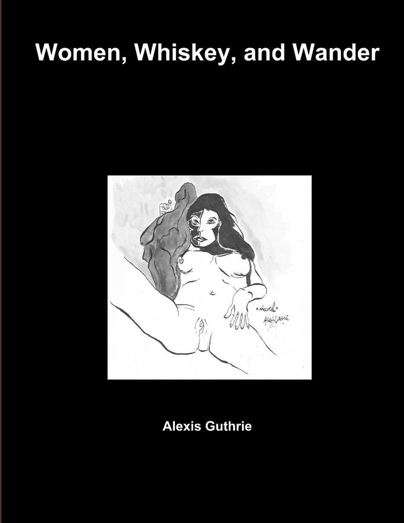 Women Whiskey and Wander