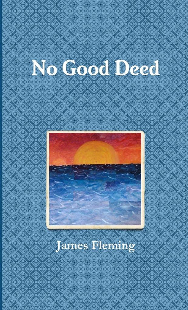 No Good Deed