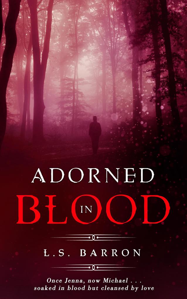 Adorned in Blood