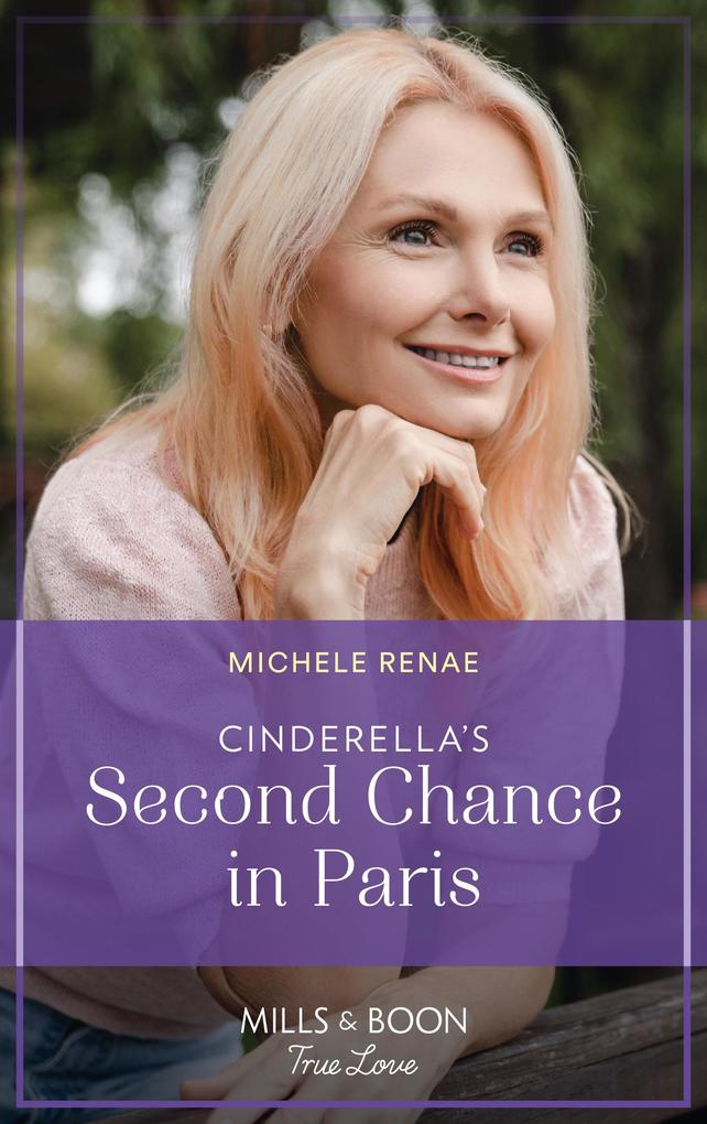 Cinderella‘s Second Chance In Paris (Mills & Boon True Love)