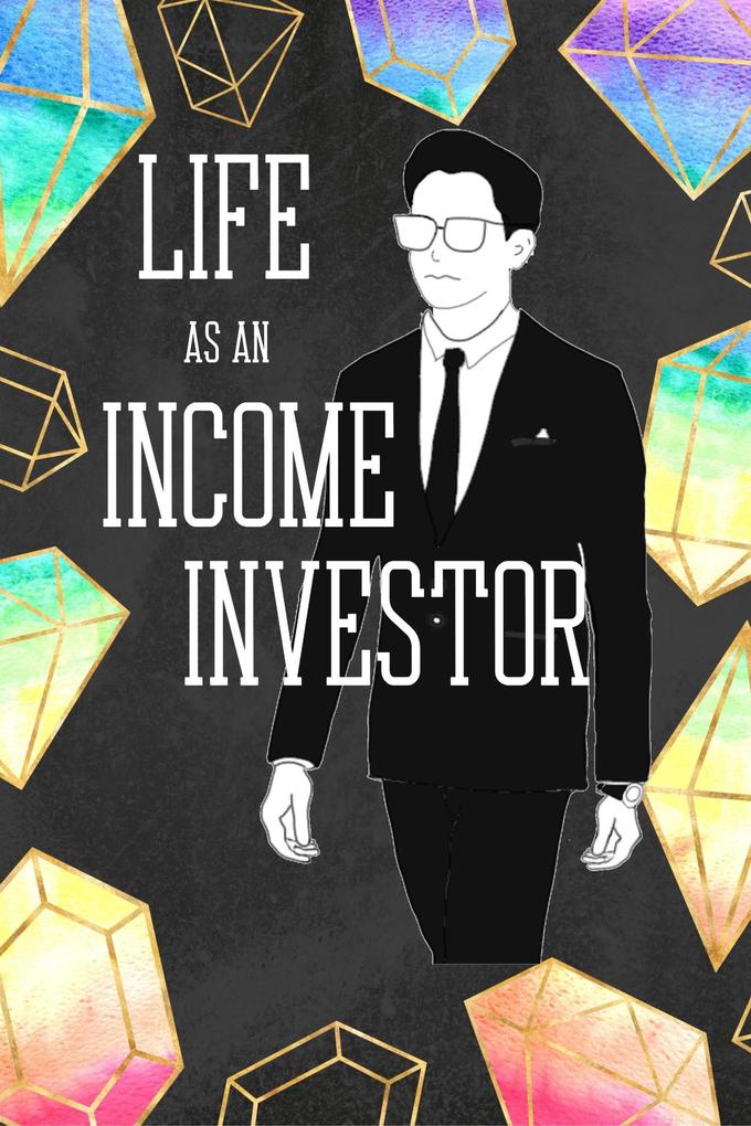 Life as an Income Investor (Financial Freedom #72)