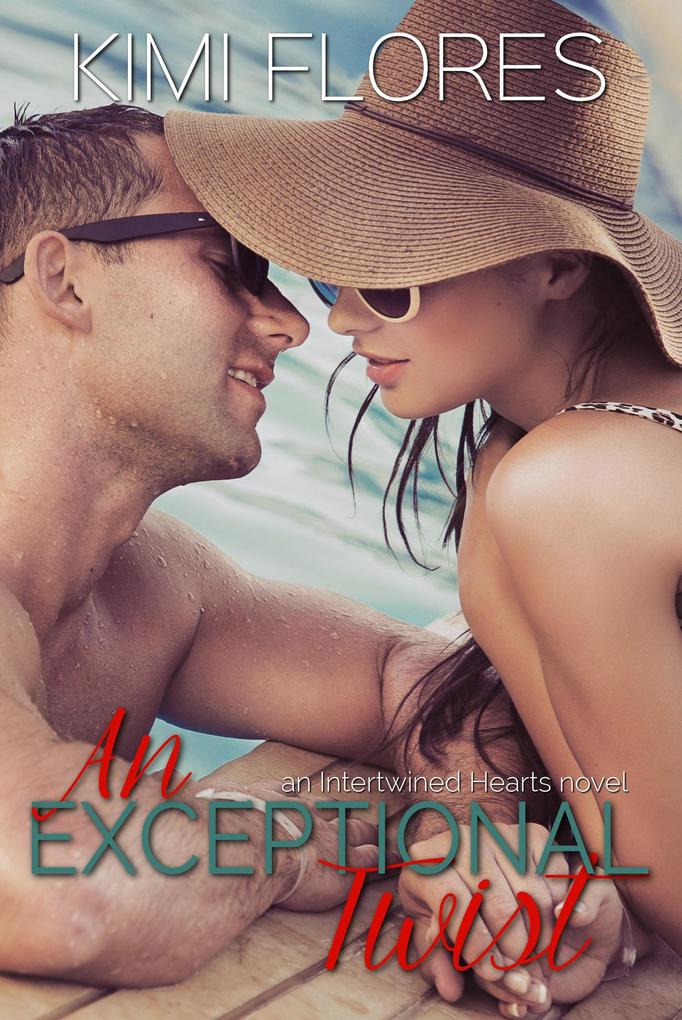 An Exceptional Twist (Intertwined Hearts #2)