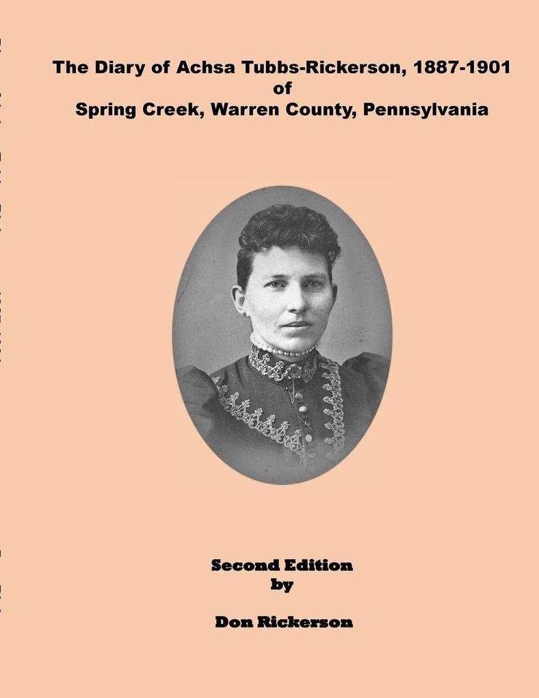 Diary of Achsa Tubbs-Rickerson 1887-1901. 2nd Ed