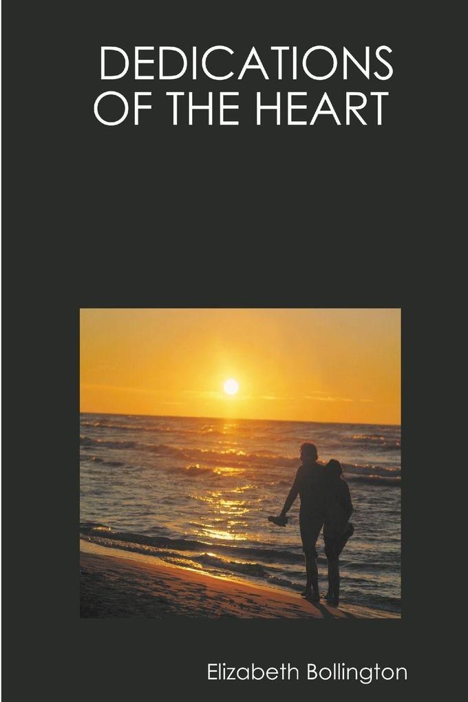DEDICATIONS OF THE HEART