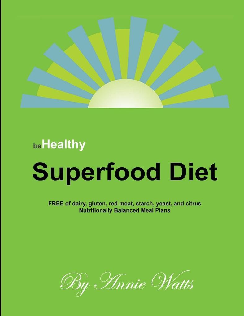 Be Healthy Superfood Diet