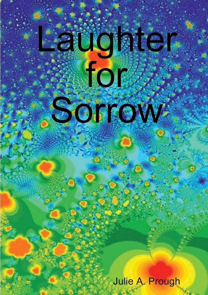 Laughter for Sorrow