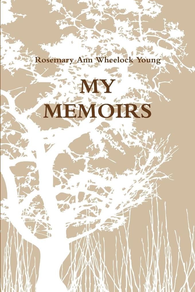 MY MEMOIRS