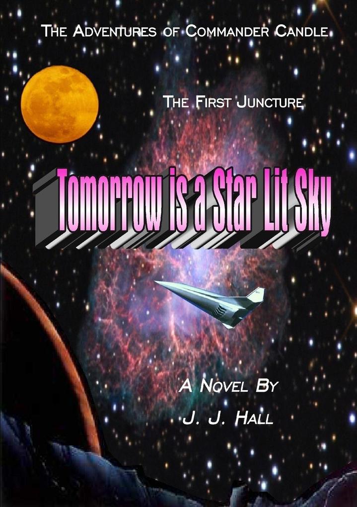 The Adventures of Commander CandleThe First Juncture