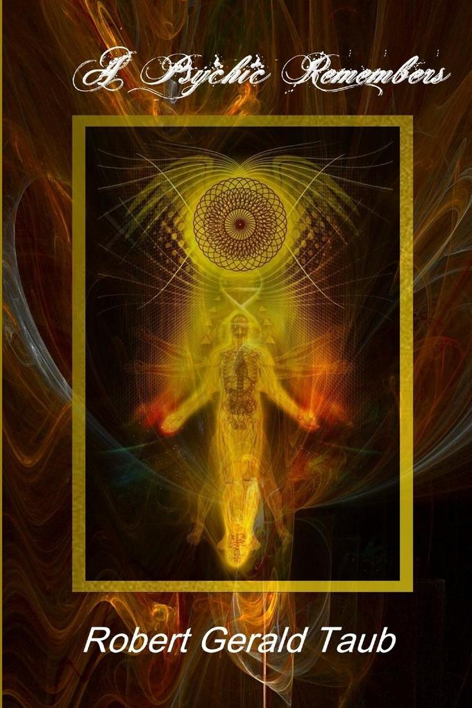 A PSYCHIC REMEMBERS