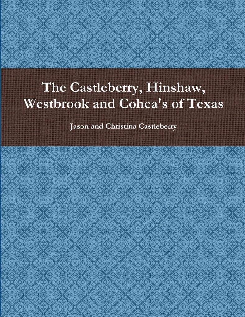 The Castleberry Hinshaw Westbrook and Cohea's of Texas