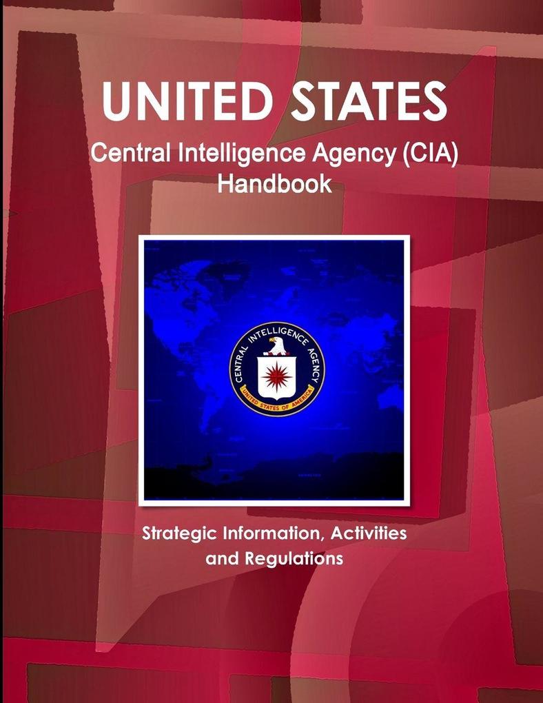 US Central Intelligence Agency (CIA) Handbook - Strategic Information Activities and Regulations