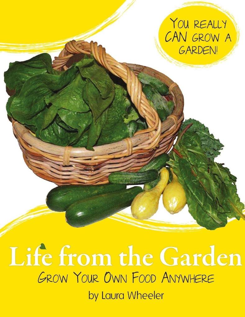 Life from the Garden
