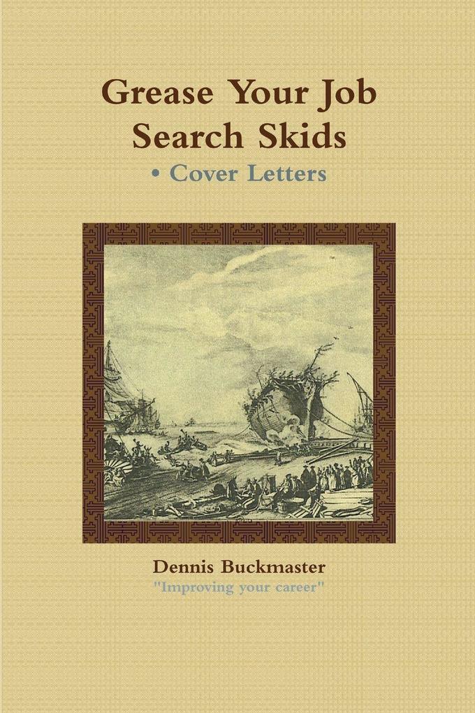 Grease Your Job Search Skids Cover Letters