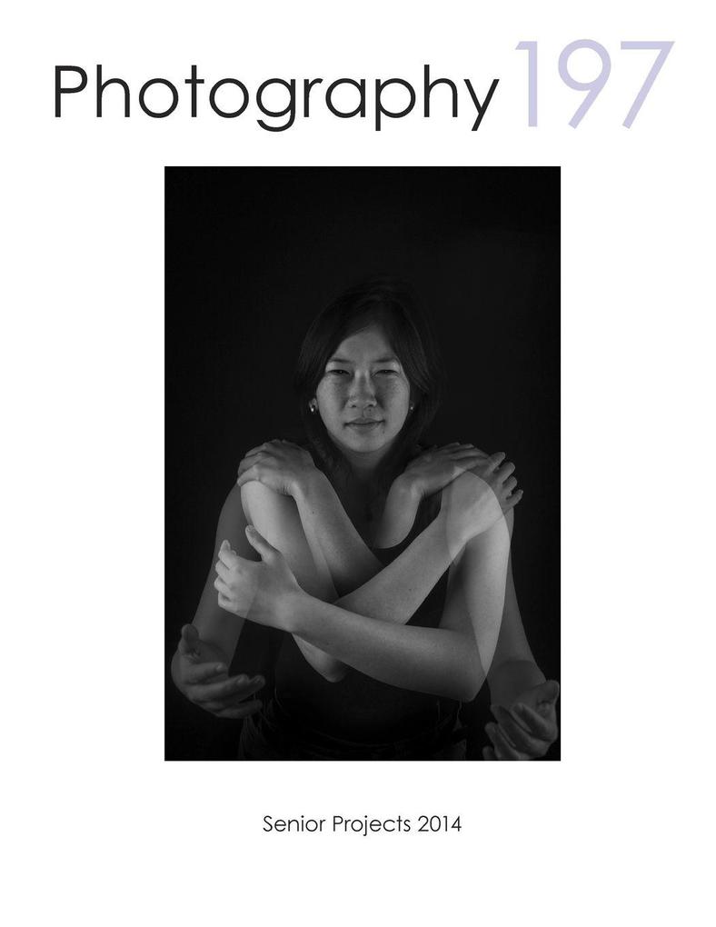 Photography 197 Senior Projects in Photography 2014 SJSU Department of Art and Art History