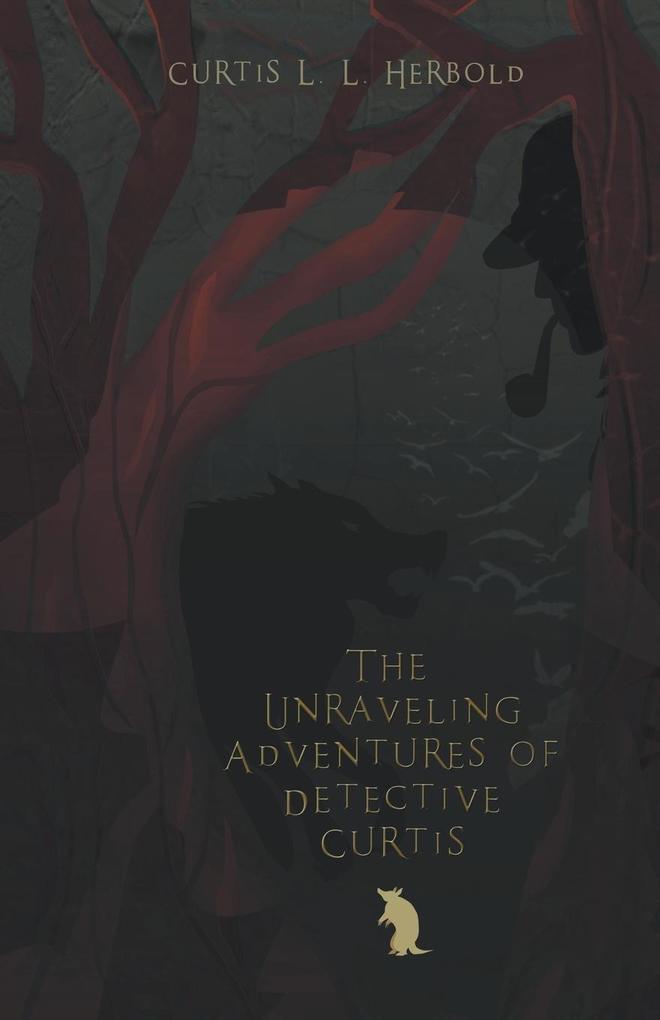The Unraveling Adventures of Detective Curtis
